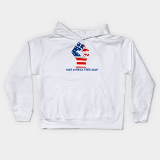 MAKE AMERICA FREE AGAIN Kids Hoodie